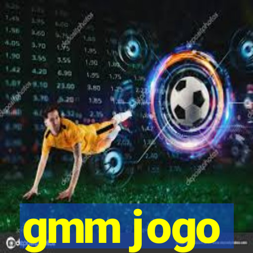 gmm jogo